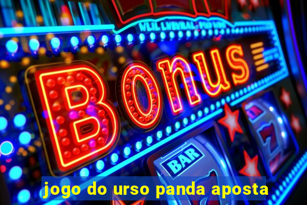 jogo do urso panda aposta